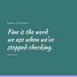 Quote tile about the word fine and the moment people stop checking in with themselves.